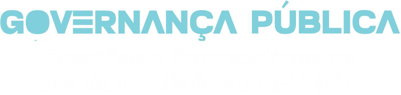 Governança Pública: Desafios e Perspectivas na Era da Inteligência Artificial